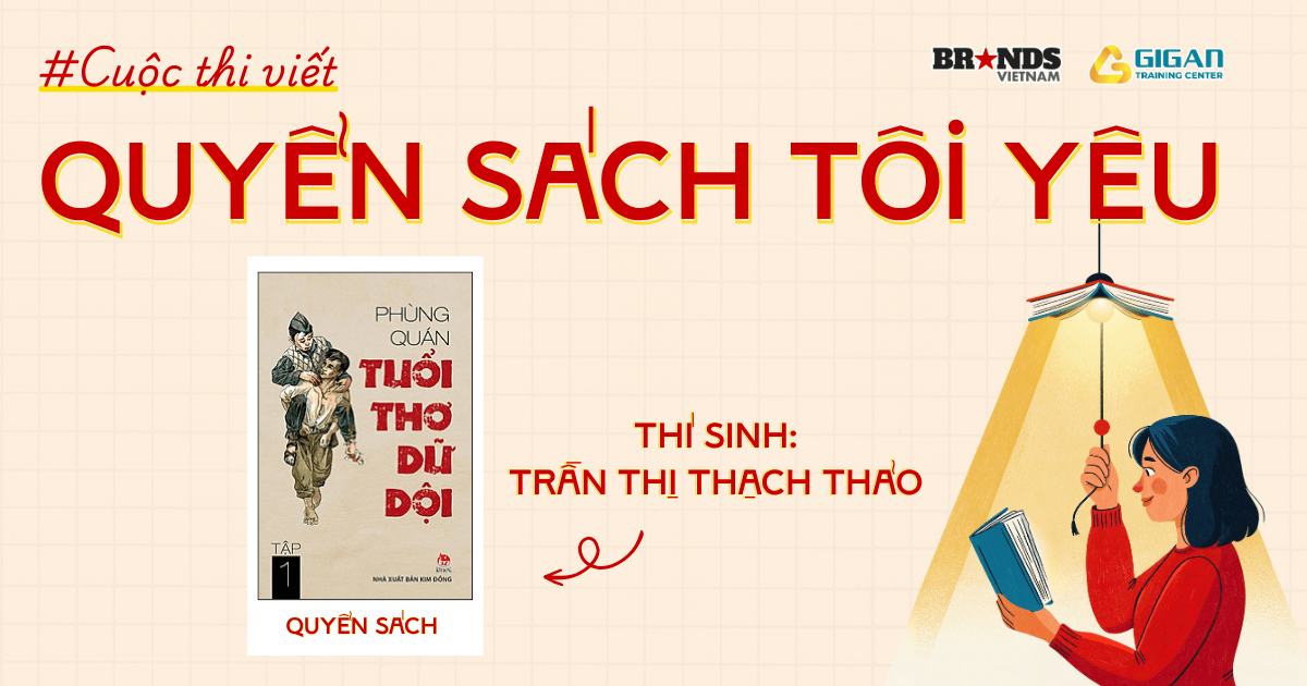 Quyển sách tôi yêu: “Tuổi thơ dữ dội” – Nơi tuổi xanh hóa thành bất tử