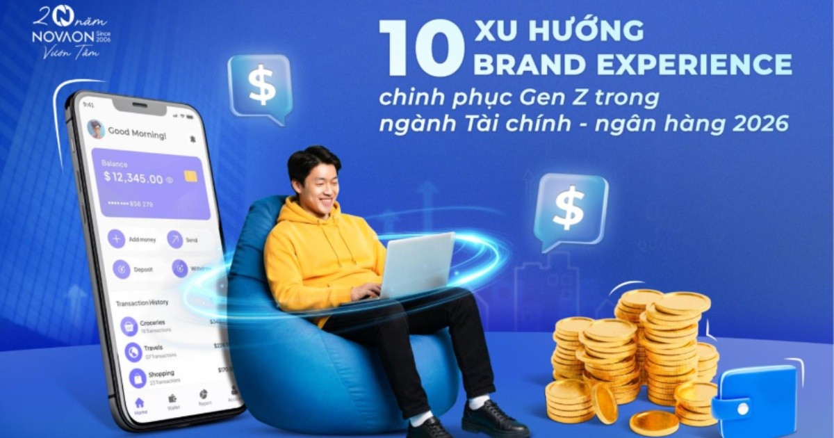 10 xu hướng Brand Experience chinh phục Gen Z trong ngành Tài chính – Ngân hàng 2026