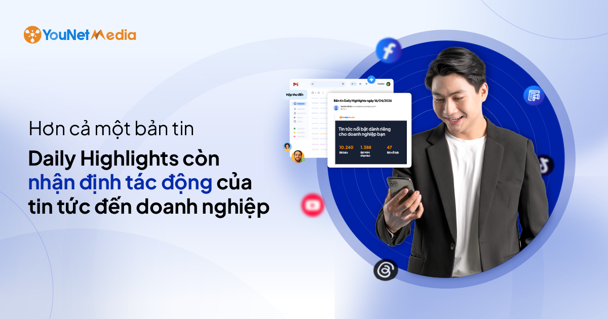 Hơn cả một bản tin, Daily Highlights nhận định tác động của tin tức đến doanh nghiệp