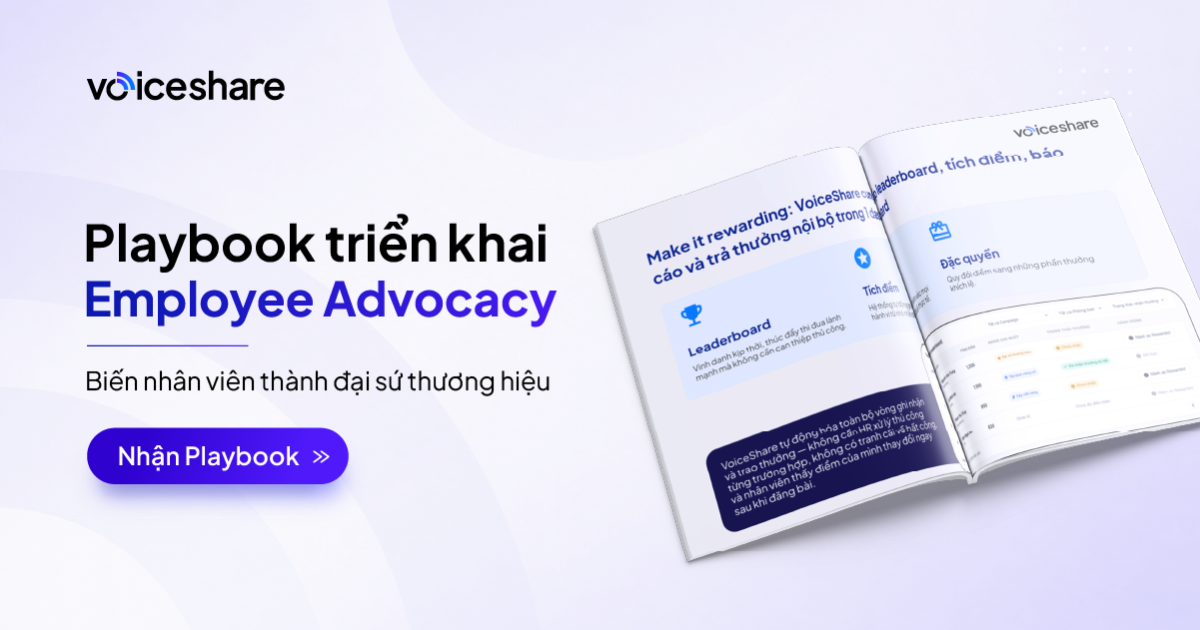 Playbook Triển khai Employee Advocacy - Biến nhân viên thành đại sứ thương hiệu