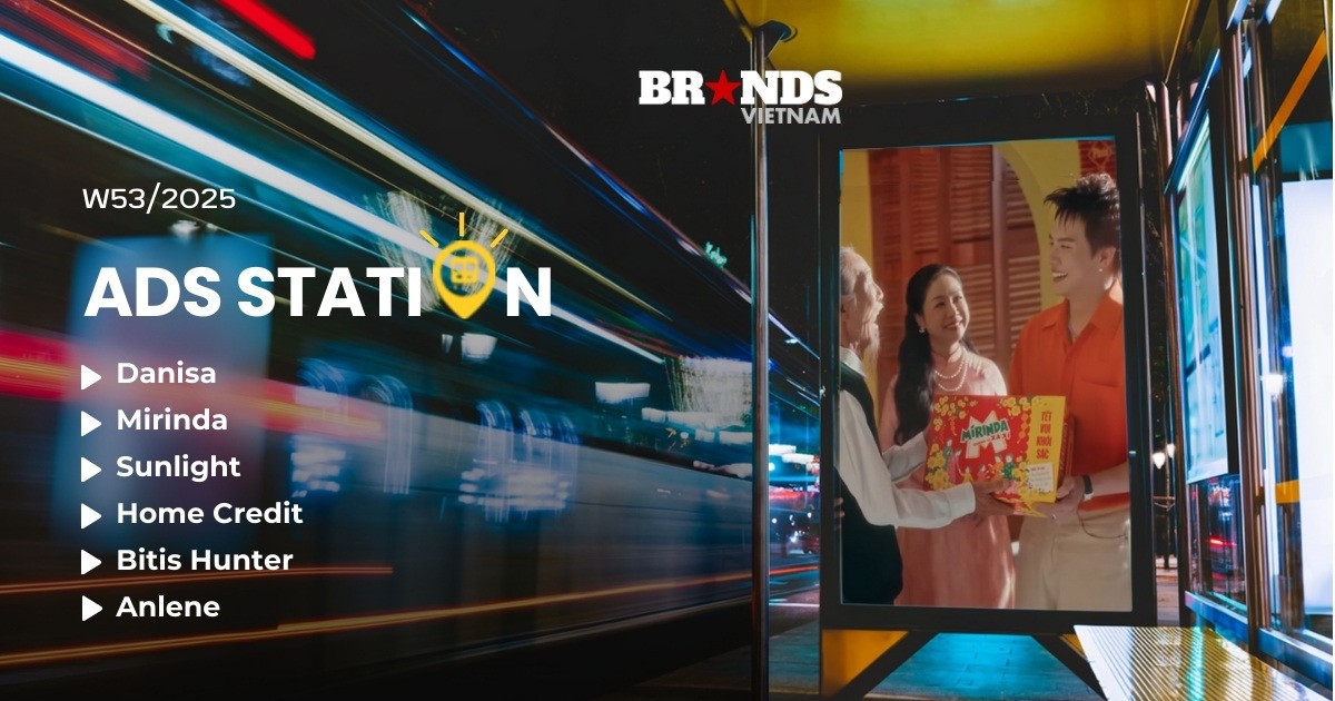 Ads Station W1/2026: Tết Edition (Phần 2) – Cách các thương hiệu khoác áo mới cho thông điệp cũ