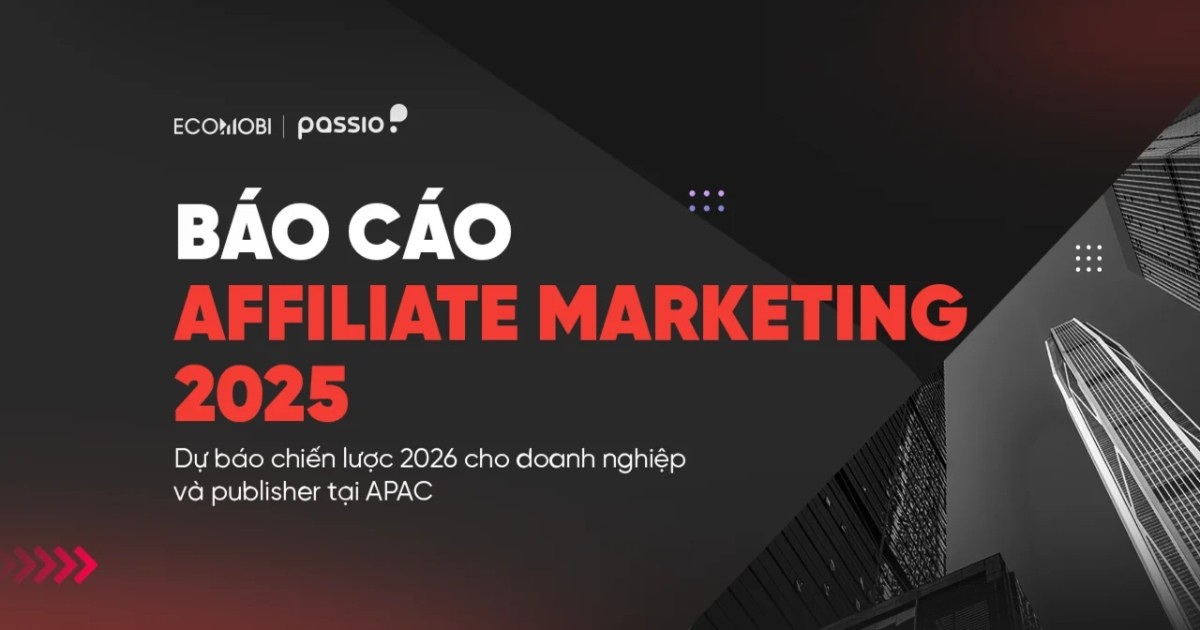 Báo cáo Affiliate Marketing 2025 tại Đông Nam Á và dự báo chiến lược năm 2026