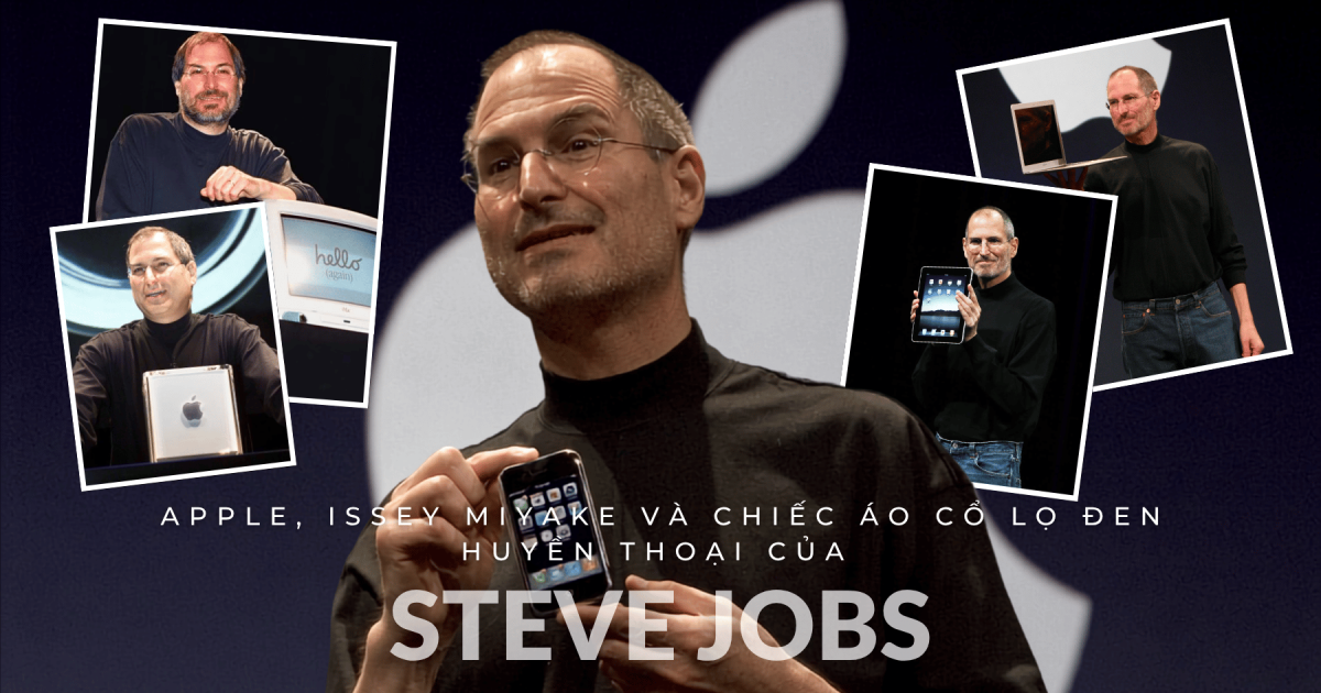 Apple, Issey Miyake và câu chuyện chiếc áo cổ lọ đen huyền thoại của Steve Jobs