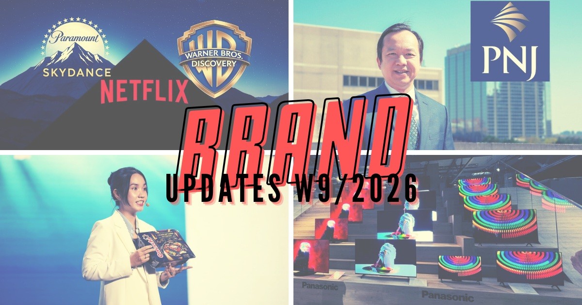 Brand Updates W9/2026: Netflix rút khỏi thương vụ mua lại Warner Bros., PNJ bổ nhiệm Tổng Giám đốc mới