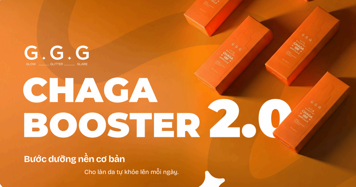 G.G.G ra mắt Chaga Booster 2.0 với công thức nâng cấp cho làn da cần phục hồi