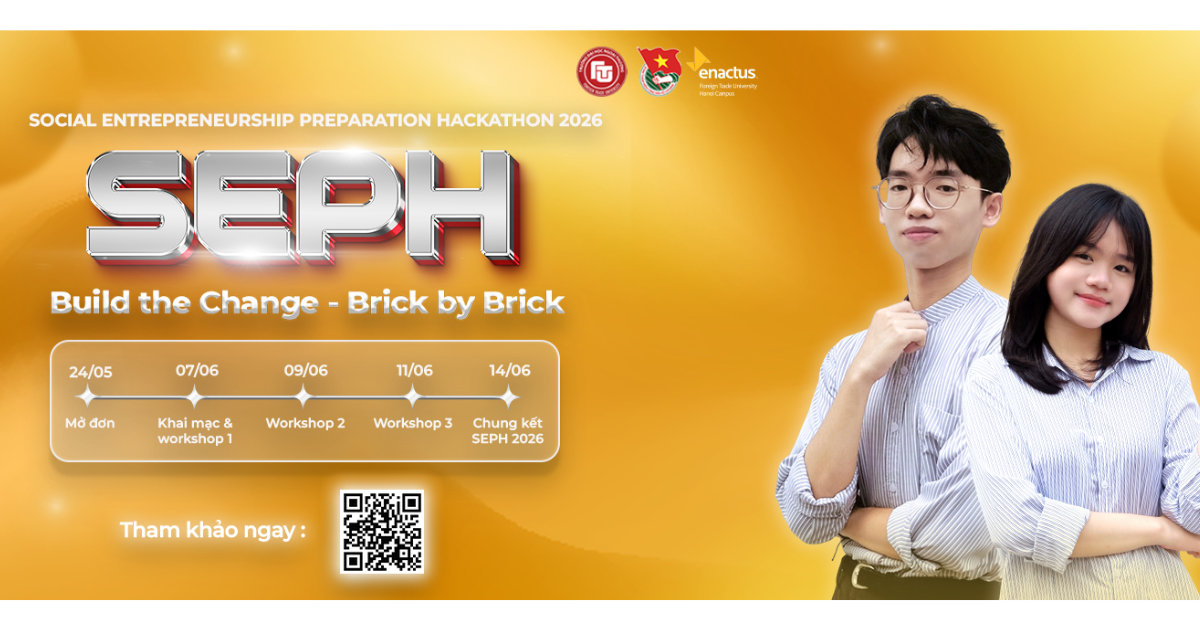 Khởi động cuộc thi SEPH 2026 – Social Entrepreneurship Preparation Hackathon: Ươm mầm những ý tưởng tiềm năng
