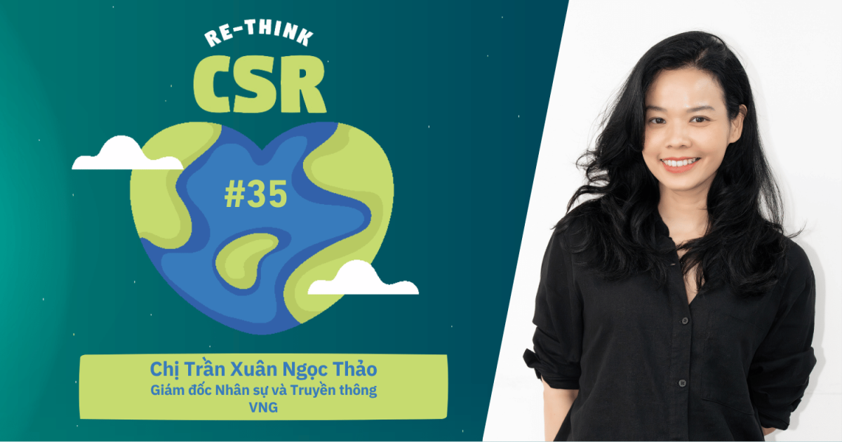 Re-think CSR #35: VNG và chiến lược CSR “Inside-out” – Bắt đầu từ văn hóa nội bộ đến tác động hệ sinh thái
