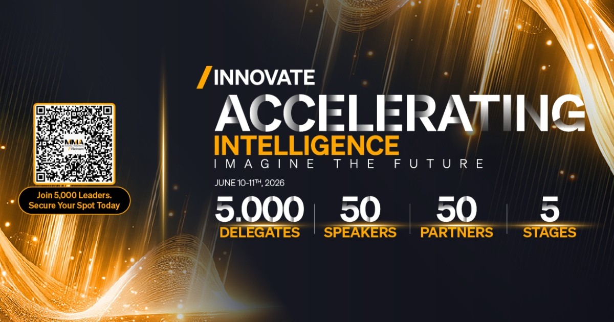 MMA INNOVATE Vietnam 2026 quy tụ dàn lãnh đạo hàng đầu trong lĩnh vực Tiếp thị và Công nghệ