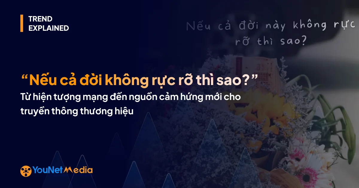 “Nếu cả đời không rực rỡ thì sao?”: Từ hiện tượng mạng đến nguồn cảm hứng mới cho thương hiệu