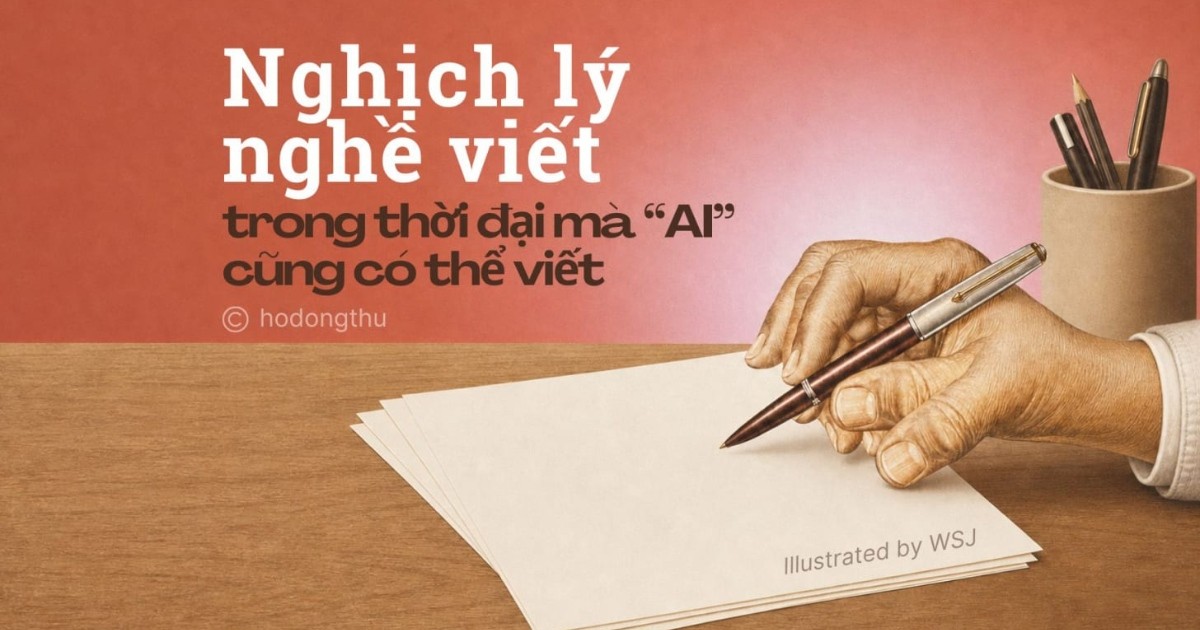 Nghịch lý nghề viết trong thời đại “AI” cũng có thể viết...