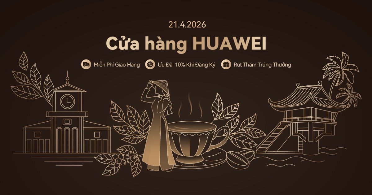 Huawei công bố ra mắt Cửa hàng Trực tuyến chính hãng tại Việt Nam