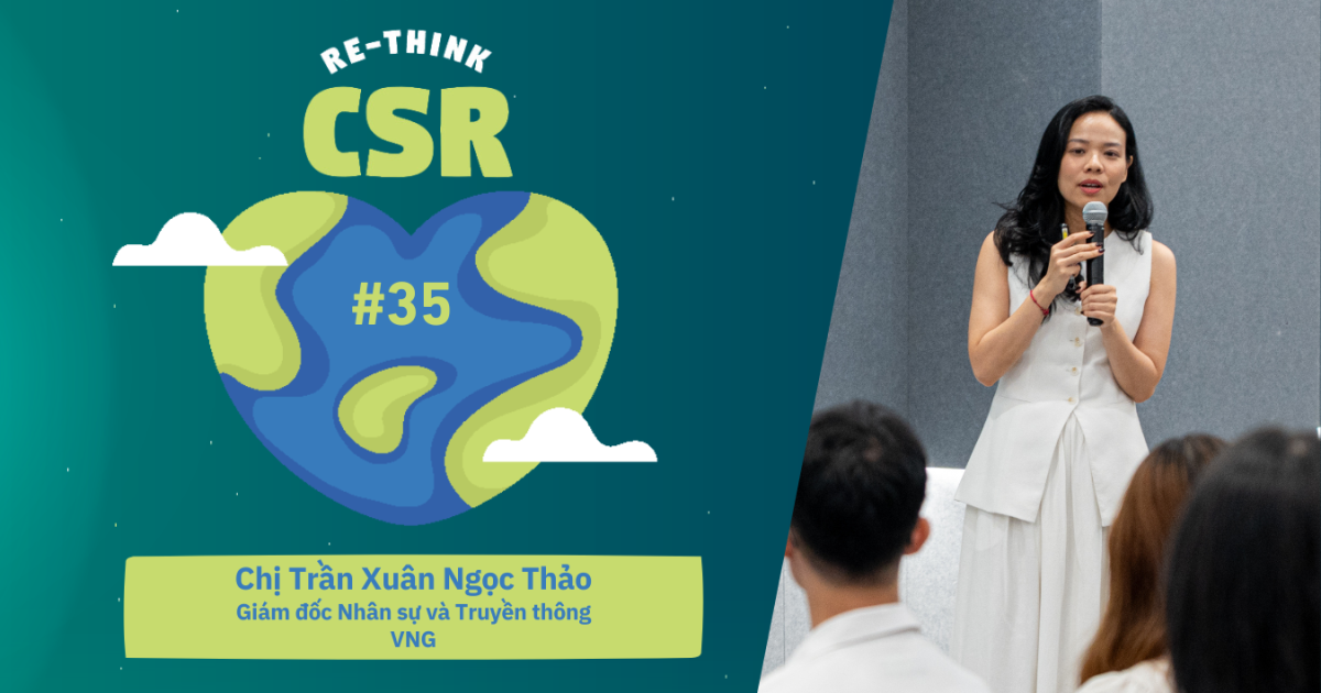 Re-think CSR #35: VNG và chiến lược CSR “Inside-out” – Bắt đầu từ văn hóa nội bộ đến tác động hệ sinh thái