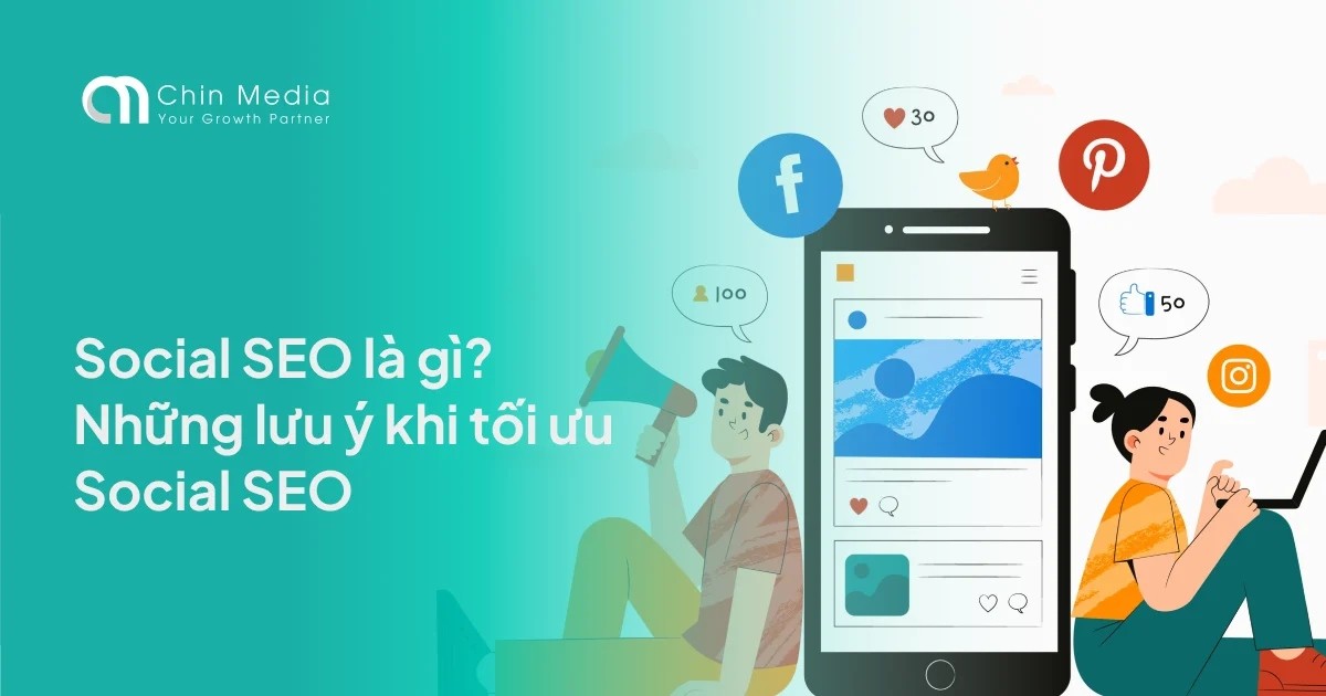 Social SEO là gì? Những lưu ý khi tối ưu Social SEO
