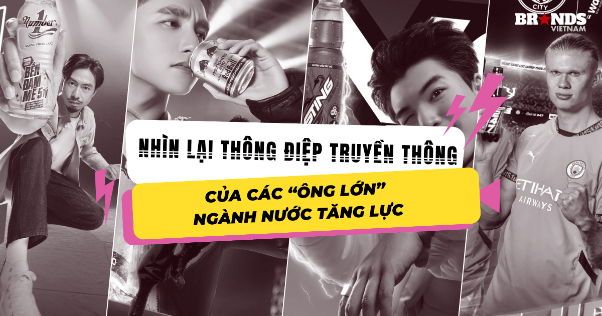 Nhìn lại thông điệp truyền thông của 4 “ông lớn” ngành nước tăng lực