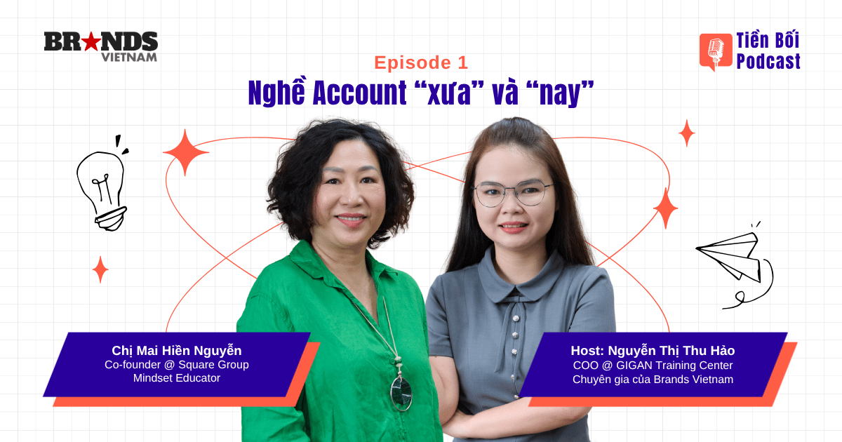 Tiền bối #1: Nghề Account “Xưa” và “Nay”