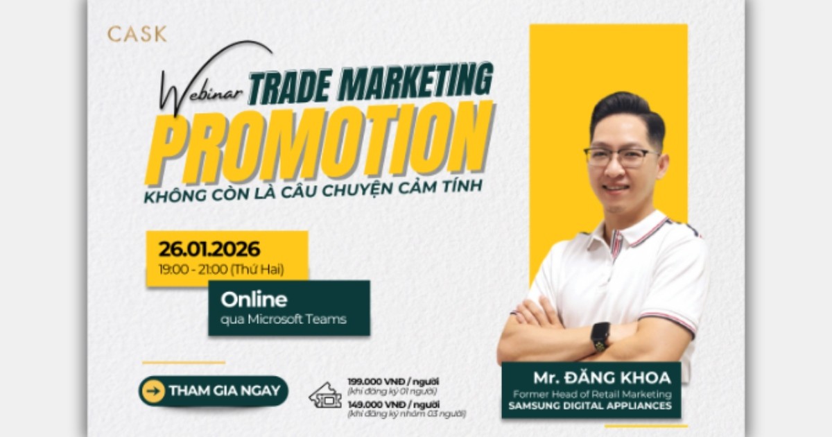 Mời tham dự Webinar “Trade Marketing Promotion không còn là câu chuyện cảm tính”