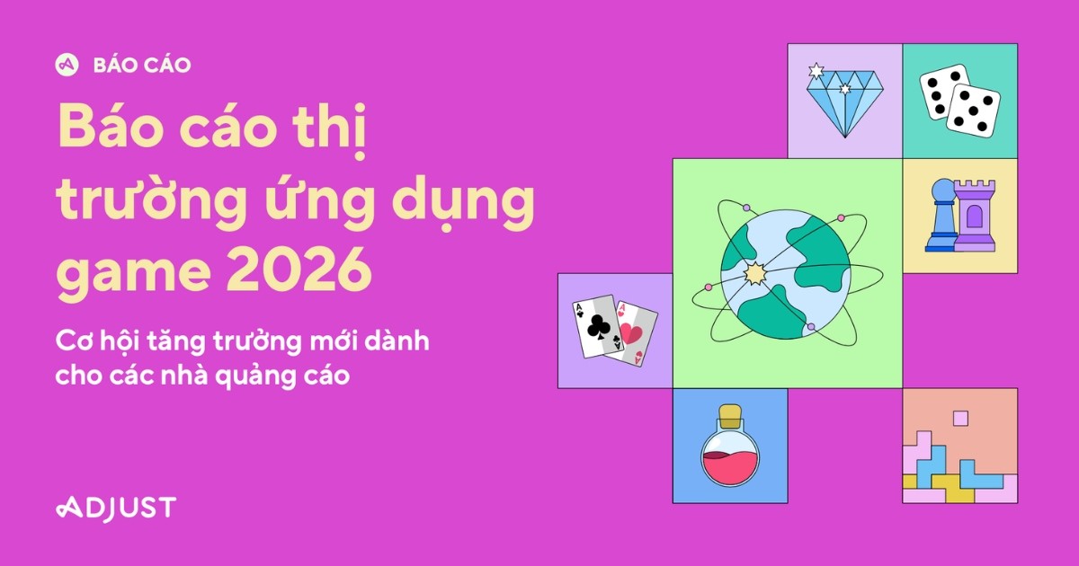 Tương tác game di động tại Việt Nam tăng mạnh, theo Adjust