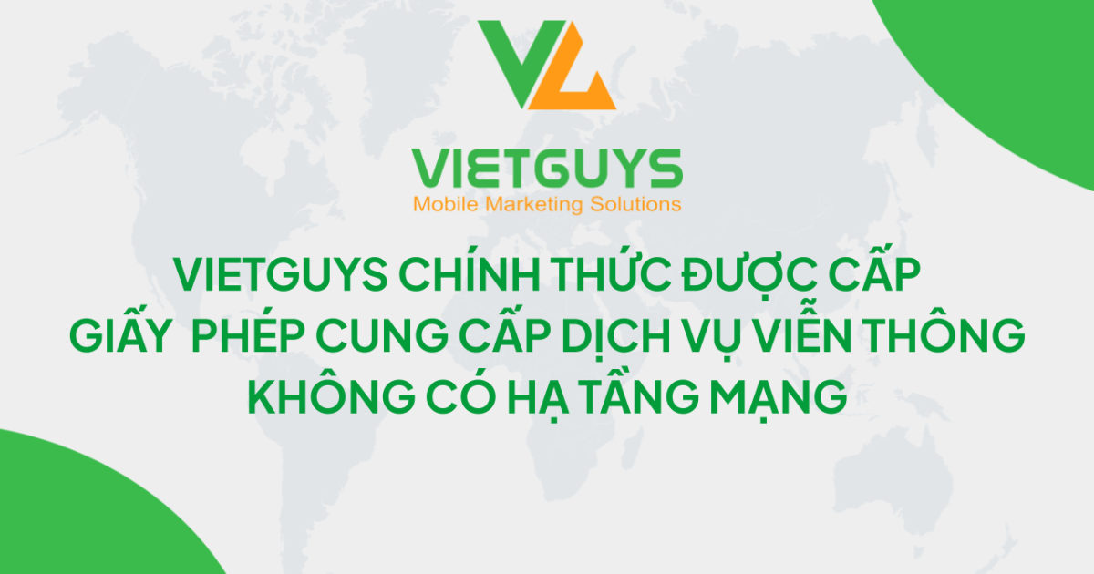 VietGuys công bố giấy phép cung cấp dịch vụ viễn thông không có hạ tầng mạng