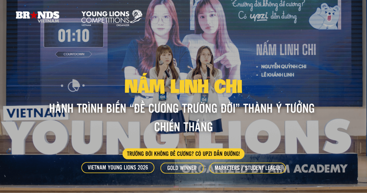 Vietnam Young Lions 2026: Nấm Linh Chi và hành trình biến “Đề cương trường đời” thành ý tưởng chiến thắng