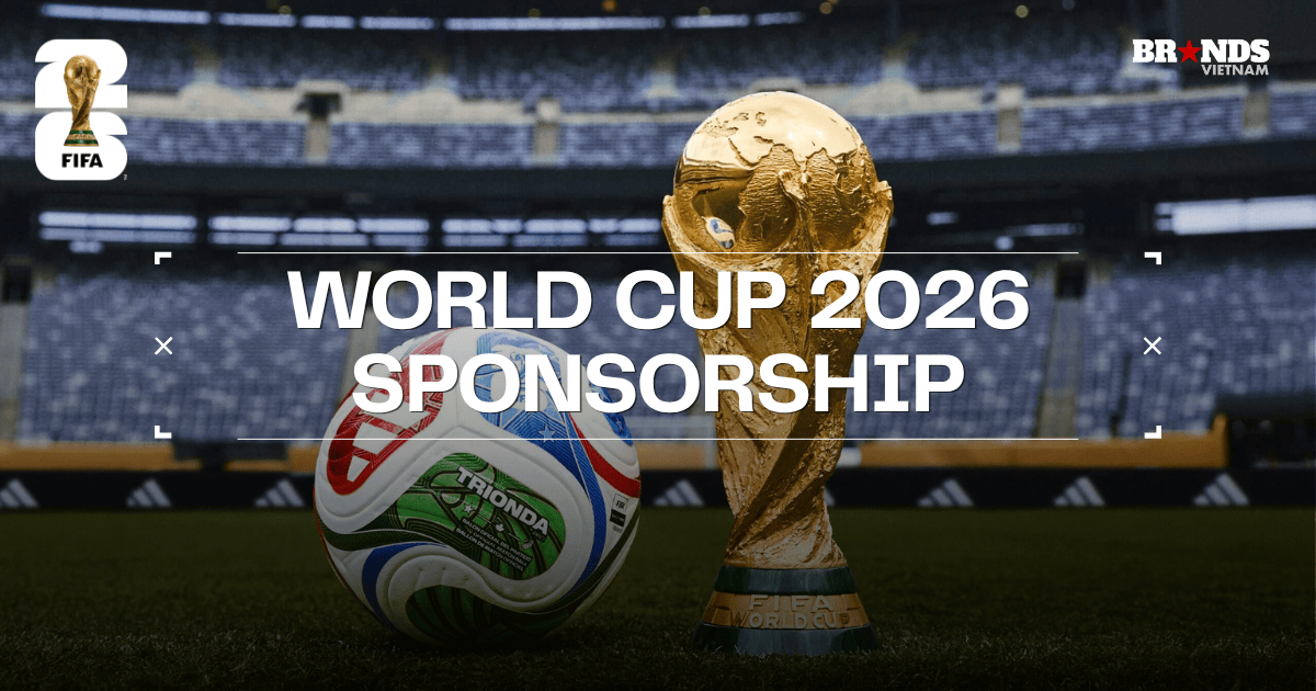 World Cup 2026 Sponsorship: Những thương hiệu nào đang “rót tiền” cho “bữa tiệc” bóng đá lớn nhất hành tinh?