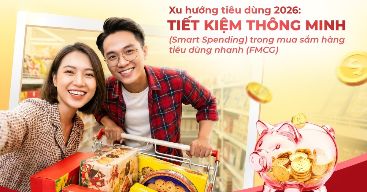 Xu hướng tiêu dùng 2026: Tiết kiệm thông minh (Smart Spending) trong mua sắm hàng tiêu dùng nhanh (FMCG)