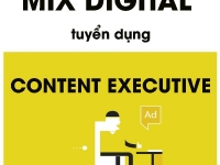 Mix Digital cần tuyển Content Executive