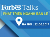 Forbes Việt Nam Talks: “Phát triển ngành bán lẻ”
