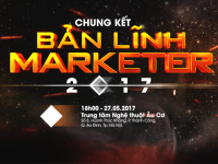Bản lĩnh Marketer 2017: Công bố đề thi vòng 3 - Hoàn thiện đề án