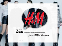 ZEE - Một agency mới nổi được H&M lựa chọn làm đại diện truyền thông tại Việt Nam