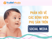 [Ngành y tế] Khách hàng nói gì về các bệnh viện phụ sản nổi bật nhất trên Social Media?