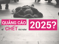 Quảng cáo sẽ chết vào năm 2025?