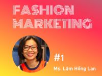 Fashion Marketing #1: Giới thiệu chuyên mục marketing trong lĩnh vực thời trang
