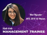 Hành trình Management Trainee #4 - Nguyễn Hữu Như Nguyện @ Masan: Ước mơ góp tay xây thương hiệu Việt