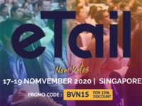 eTail Asia 2020: Hội nghị quy tụ hơn 500 Lãnh đạo e-Commerce và Digital Marketing trong ngành Bán lẻ Châu Á