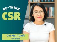 Re-think CSR #6 – Chị Mai Tuyết @ UNIBEN: CSR là một nền tảng để truyền thông giá trị doanh nghiệp