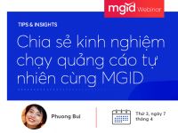 Mời tham dự sự kiện Online: Chia sẻ kinh nghiệm chạy quảng cáo tự nhiên cùng MGID
