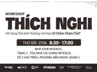 Mời tham dự Workshop “‘Thích nghi’ với trạng thái bình thường mới hay cứ ‘chầm chậm chờ’?”