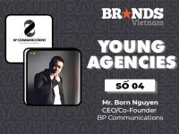 Young Agencies #4 – BP Communications: Local agency muốn “thắng” thì phải có thế mạnh khác biệt