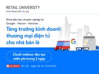 Mời tham dự Retail University: Chuỗi đào tạo chuyên nghiệp cho nhà kinh doanh từ Google – VECOM – Haravan