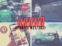 Brand Updates W27/2021: AirAsia mua lại Gojek Thái Lan, Tiki bán bảo hiểm