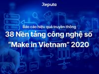 Reputa: Báo cáo 38 nền tảng công nghệ số “Make in Vietnam” 2020