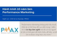 Performance Marketing #1: Performance Marketing là gì? Bắt đầu làm Performance Marketing như thế nào?
