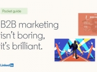 LinkedIn: “B2B Marketing không nhàm chán, mà có thể hấp dẫn hơn rất nhiều”