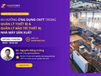 Speedmaint: Mời dự hội thảo trực tuyến - Ứng dụng CMMS cho nhà máy sản xuất