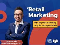 Retail Marketing #1: Công thức marketing “may đo” cho ngành bán lẻ