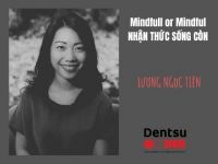 Dentsu Redder Impact Academy: Mindfull or Mindful – Nhận thức sống còn