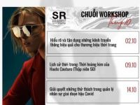 Mời tham dự chuỗi workshop online kinh doanh thời trang: Sẵn sàng cho thời kỳ bình thường mới