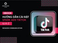 [Tải về] Ebook hướng dẫn chi tiết cách cài đặt Spark Ads trên TikTok