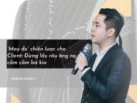 “May đo” chiến lược cho client: Đừng lấy râu ông nọ cắm cằm bà kia