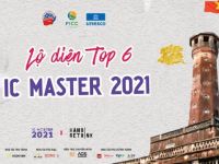 IC Master 2021: Lộ diện top 6 bước vào vòng thực thi – The Explorer